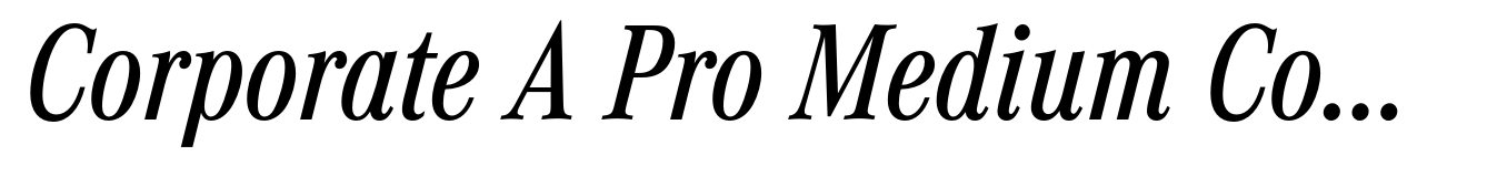 Corporate A Pro Medium Condensed Italic
